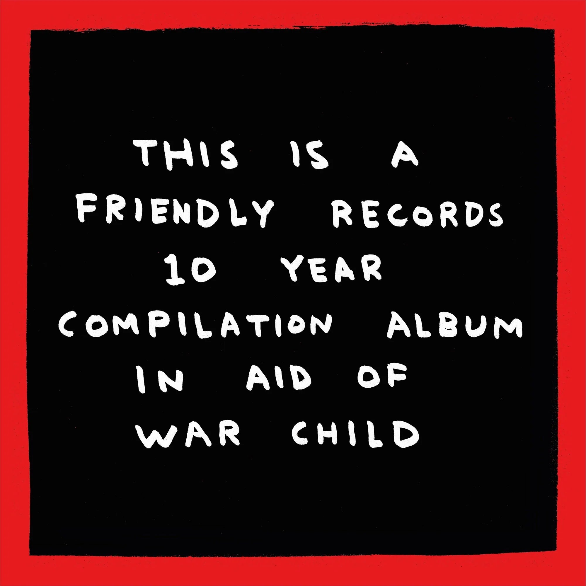 Various Artists - Friendly Recordings x War Child – Sound Records