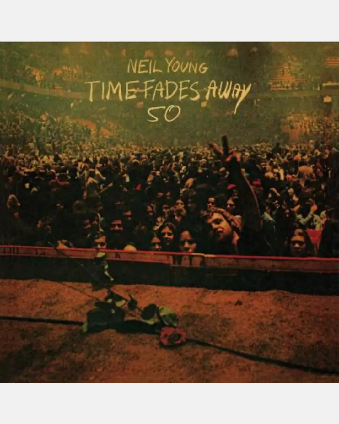 Neil Young - Time Fades Away 50 – Sound Records Neil Young - Time Fades Away 50 – Sound Records