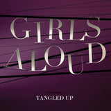 Girls Aloud - Tangled Up
