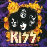 Kiss - You Wanted the Best, You Got the Best! (30th Anniversary)