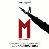 TOM ROWLANDS - M. SON OF THE CENTURY (OST)