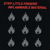 Stiff Little Fingers - Inflammable Material
