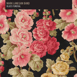 The Mark Lanegan Band - Blues Funeral