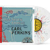 Carl Perkins - Some Things Never Change