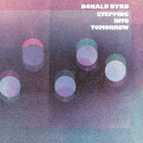 Donald Byrd - Stepping Into Tomorrow