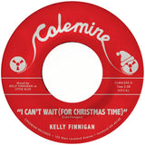 Kelly Finnigan - I Can't Wait (For Christmas Time) / Snowy Night In Ohio (7")