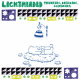 Lightheaded - Thinking, Dreaming, Scheming