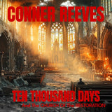 Connor Reeves - Ten Thousand Days And The Church Of The Restoration