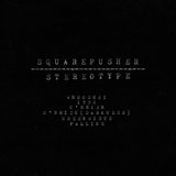 Squarepusher - Stereotype