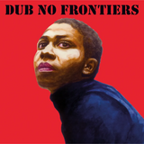 Various Artists - Dub No Frontiers