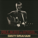Davy Graham - Folk, Blues & Beyond