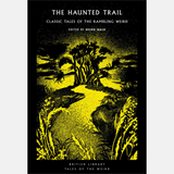 BOOK CULT: The Haunted Trail - Classic Tales of the Rambling Weird