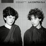 Various Artists - La Contra Ola Synth Pop and Post Punk From Spain 1980-86