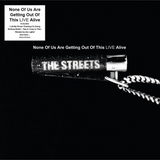 The Streets - None of us are getting out alive LIVE