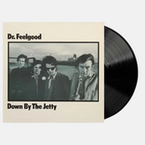 Dr Feelgood - Down By the Jetty