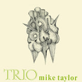 The Mike Taylor Quartet - Trio