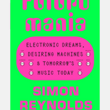 Simon Reynolds - Futuromania