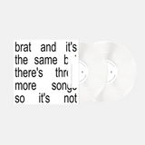 Charli XCX - brat and it’s the same but there’s three more songs so it’s not