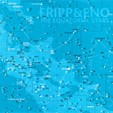 Fripp & Eno - Equatorial Stars