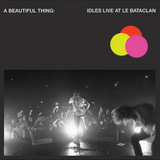 Idles - A Beautiful Thing: Live