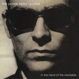 The James Taylor Quartet - In the Hand of the Inevitable