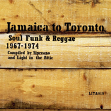 Various Artists - Jamaica to Toronto: Soul Funk & Reggae 1967-1974 - Black Friday 2024