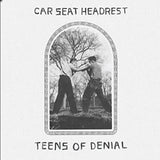 Car Seat Headrest - Teens of Denial