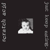 Scratch Acid - Just Keep Eating (Remastered)