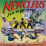 Newcleus - Jam on Revenge