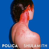 Polica - Shulamith