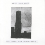 Chris Connelly - White Phosphorus (Chris Connelly Plays Throbbing Gristle)