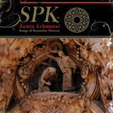 SPK - Zamia Lehmanni (Songs Of Byzantine Flowers)