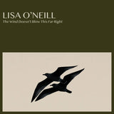 Lisa O’Neill - The Wind Doesn't Blow This Far Right (EP)